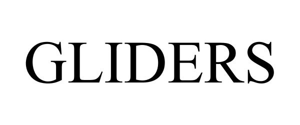 Trademark Logo GLIDERS