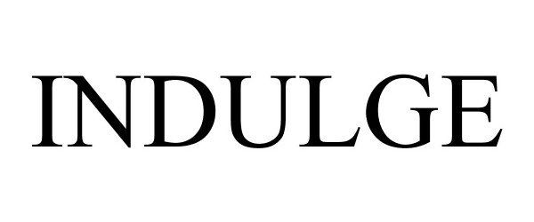 Trademark Logo INDULGE