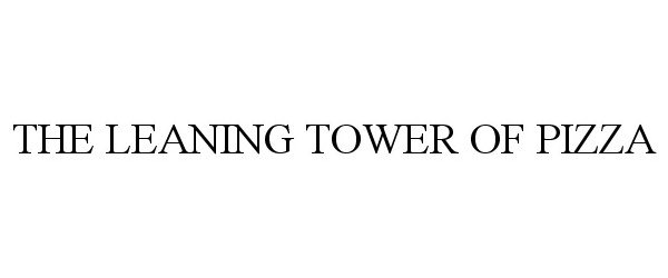 Trademark Logo THE LEANING TOWER OF PIZZA