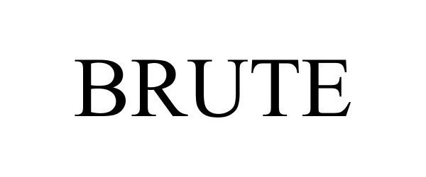 Trademark Logo BRUTE