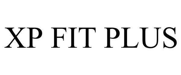 Trademark Logo XP FIT PLUS