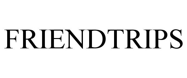 Trademark Logo FRIENDTRIPS