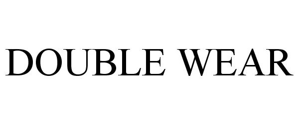 Trademark Logo DOUBLE WEAR