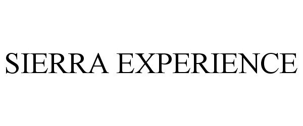 Trademark Logo SIERRA EXPERIENCE