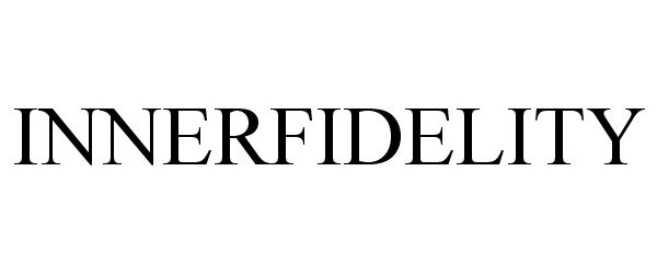 Trademark Logo INNERFIDELITY