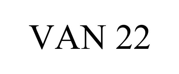 Trademark Logo VAN 22