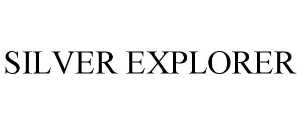 Trademark Logo SILVER EXPLORER