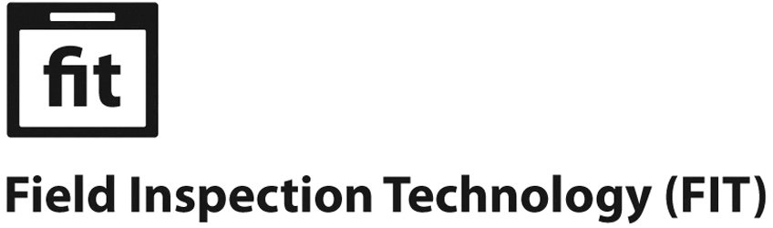 Trademark Logo FIT FIELD INSPECTION TECHNOLOGY (FIT)