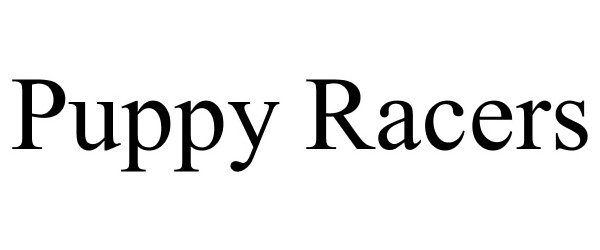 Trademark Logo PUPPY RACERS