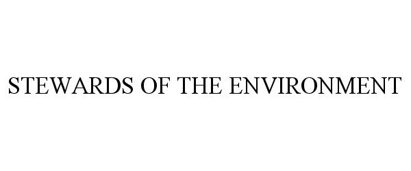  STEWARDS OF THE ENVIRONMENT