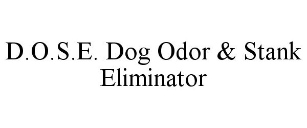 D.O.S.E. DOG ODOR &amp; STANK ELIMINATOR