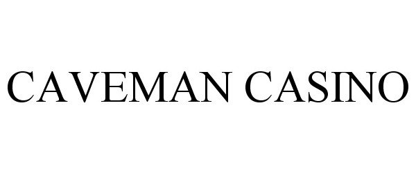 Trademark Logo CAVEMAN CASINO