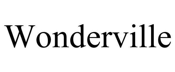 Trademark Logo WONDERVILLE
