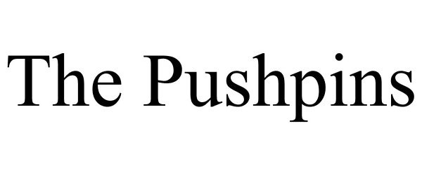  THE PUSHPINS