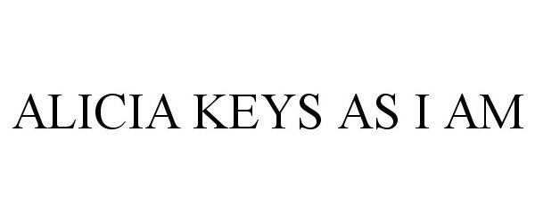 Trademark Logo ALICIA KEYS AS I AM