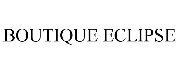 Trademark Logo BOUTIQUE ECLIPSE