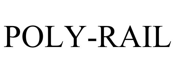 Trademark Logo POLY-RAIL