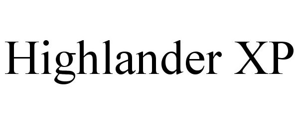 Trademark Logo HIGHLANDER XP