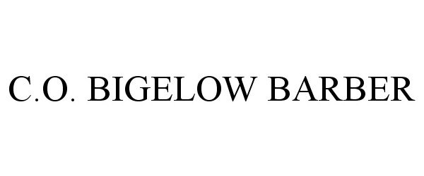 Trademark Logo C.O. BIGELOW BARBER