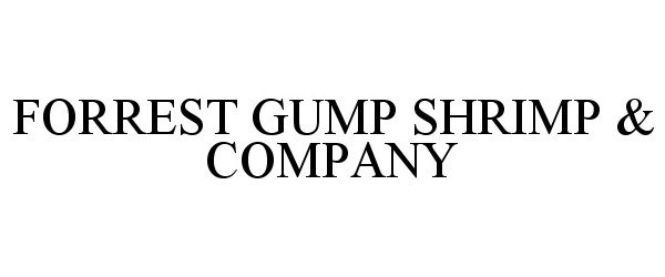  FORREST GUMP SHRIMP &amp; COMPANY