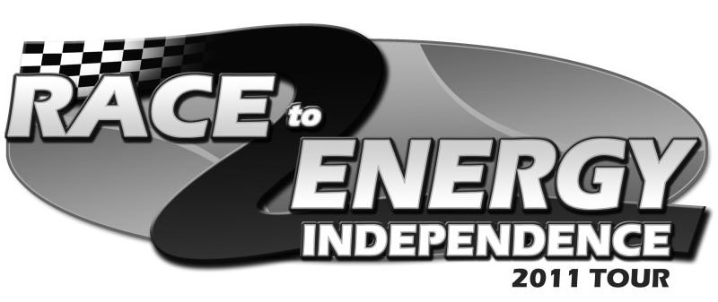  RACE TO ENERGY INDEPENDENCE 2011 TOUR