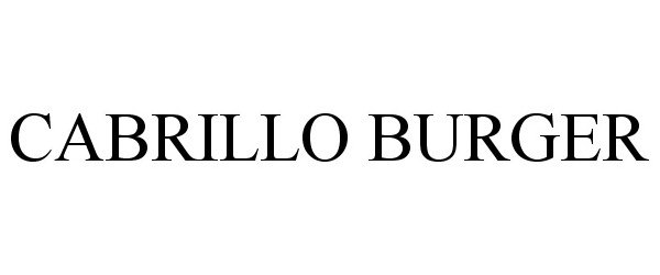 Trademark Logo CABRILLO BURGER
