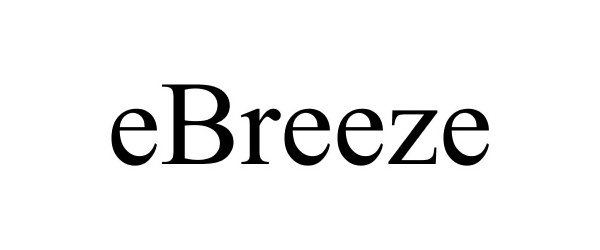 Trademark Logo EBREEZE