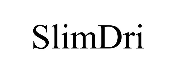 Trademark Logo SLIMDRI