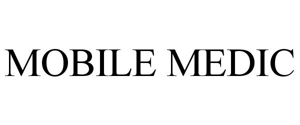 Trademark Logo MOBILE MEDIC