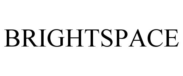 Trademark Logo BRIGHTSPACE