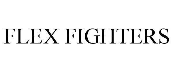  FLEX FIGHTERS
