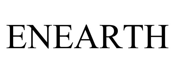 Trademark Logo ENEARTH