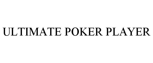 Trademark Logo ULTIMATE POKER PLAYER