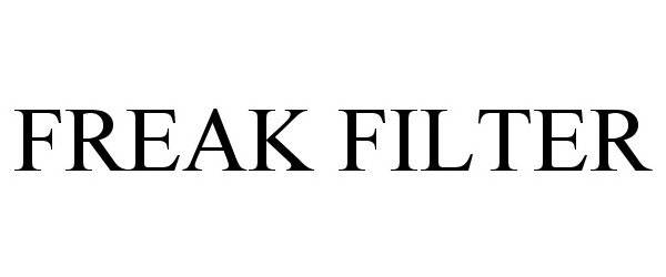 Trademark Logo FREAK FILTER