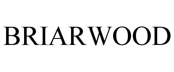 Trademark Logo BRIARWOOD