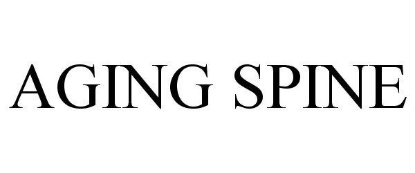 Trademark Logo AGING SPINE