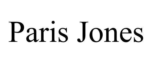Trademark Logo PARIS JONES