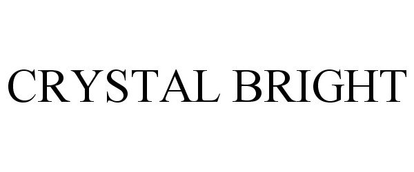 Trademark Logo CRYSTAL BRIGHT