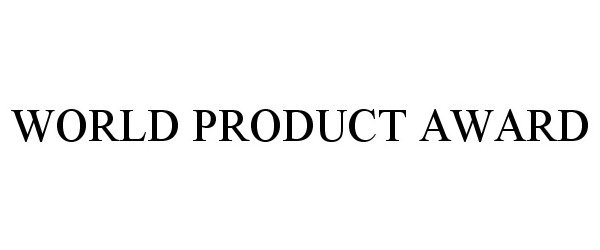 Trademark Logo WORLD PRODUCT AWARD