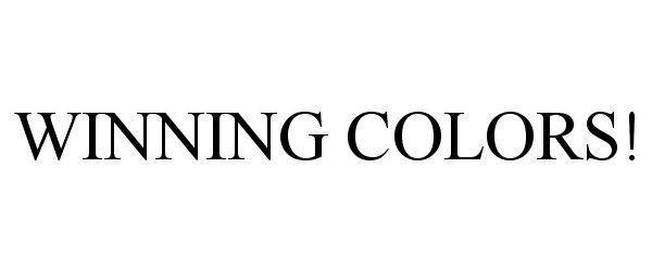 Trademark Logo WINNING COLORS!