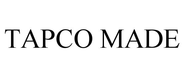 Trademark Logo TAPCO MADE