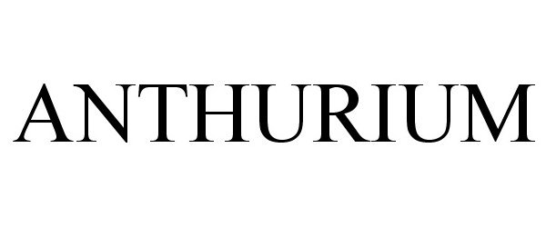 Trademark Logo ANTHURIUM