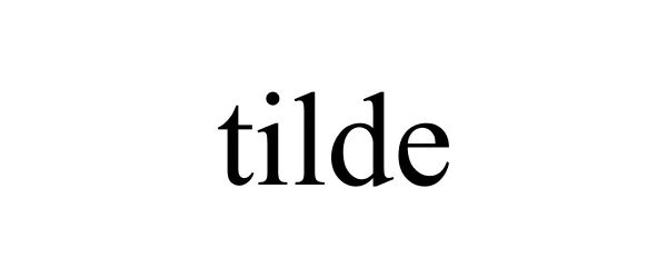 Trademark Logo TILDE