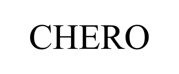 Trademark Logo CHERO
