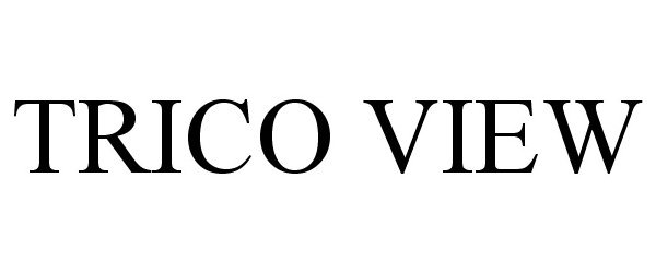 Trademark Logo TRICO VIEW