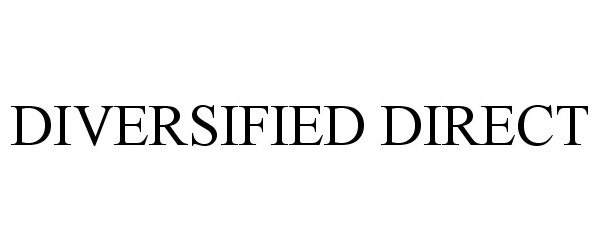 Trademark Logo DIVERSIFIED DIRECT
