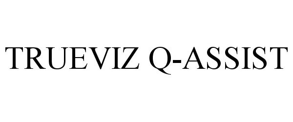 Trademark Logo TRUEVIZ Q-ASSIST