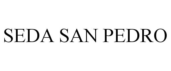 Trademark Logo SEDA SAN PEDRO