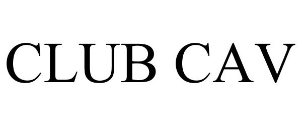 Trademark Logo CLUB CAV