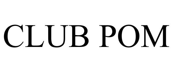 Trademark Logo CLUB POM